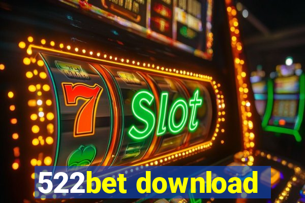 522bet download